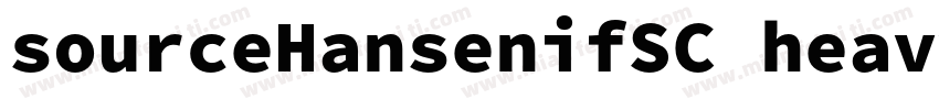 sourceHansenifSC heavy字体转换